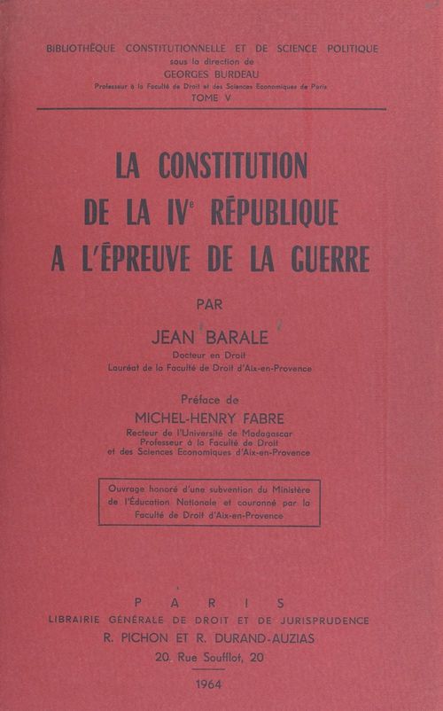Couverture ebook de La constitution de la IVe République à l'épreuve de la guerre, de Jean Barale