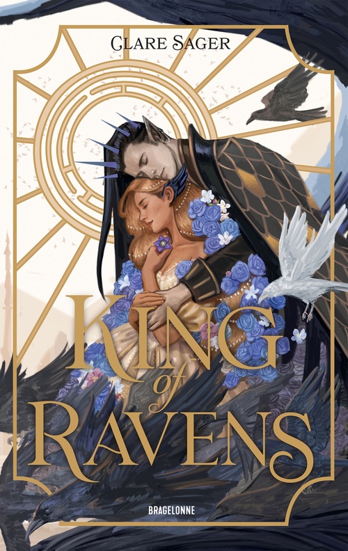 Couverture ebook de Upon a Broken Throne, T1 : King of Ravens, de Clare Sager