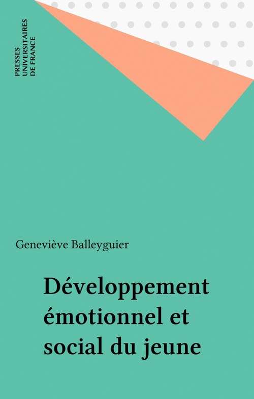 Couverture ebook de Développement émotionnel et social du jeune, de Geneviève Balleyguier
