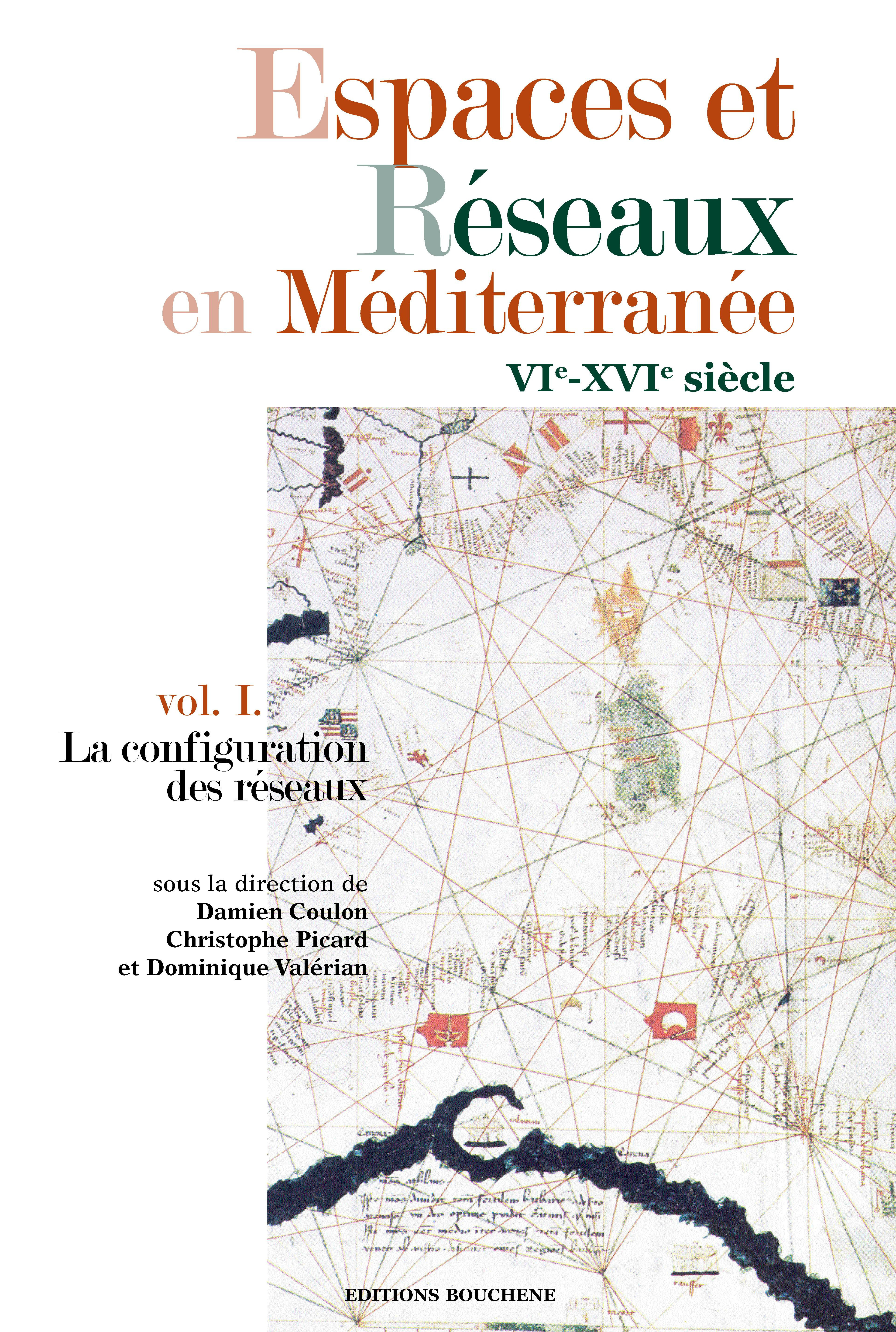 ebook cover of Espaces et Réseaux en Méditerranée, VIe-XVIe siècles, by Damien Coulon