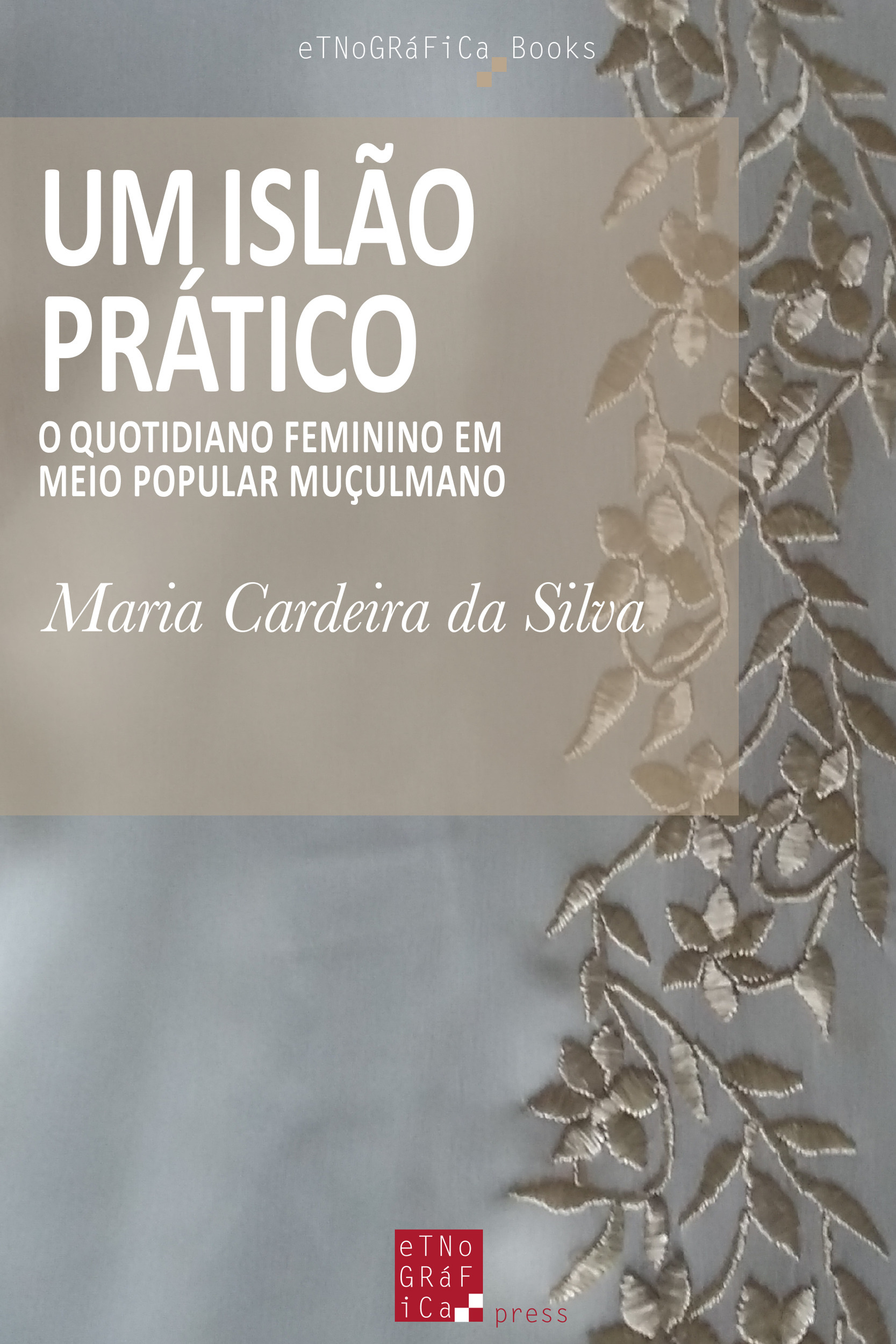 Couverture ebook de Um Islão Prático, de Maria Cardeira Da Silva