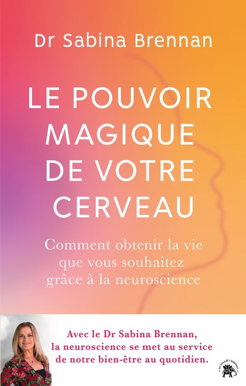 ebook cover of Le pouvoir magique de votre cerveau, by Sabina Brennan