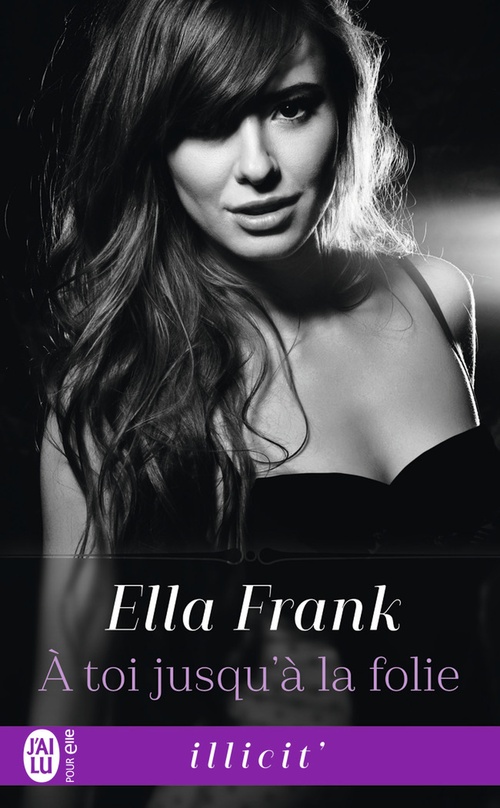Couverture ebook de À toi jusqu'à la folie, de Ella Frank