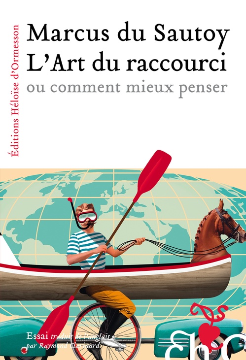 Couverture ebook de L'art du raccourci ou comment mieux penser, de Marcus Du Sautoy