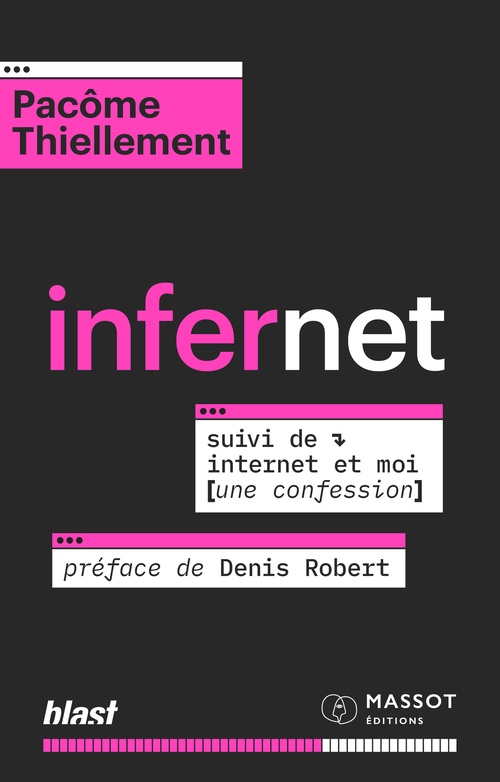 Couverture ebook de Infernet - Suivi de Internet et moi (une confession), de Pacôme Thiellement