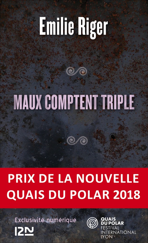 Couverture ebook de Maux comptent triple, de Emilie Riger