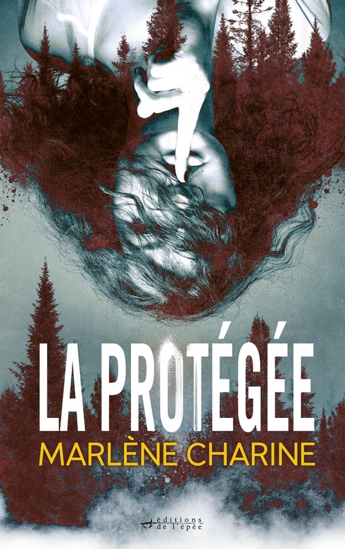 Couverture ebook de La Protégée, de Marlène Charine