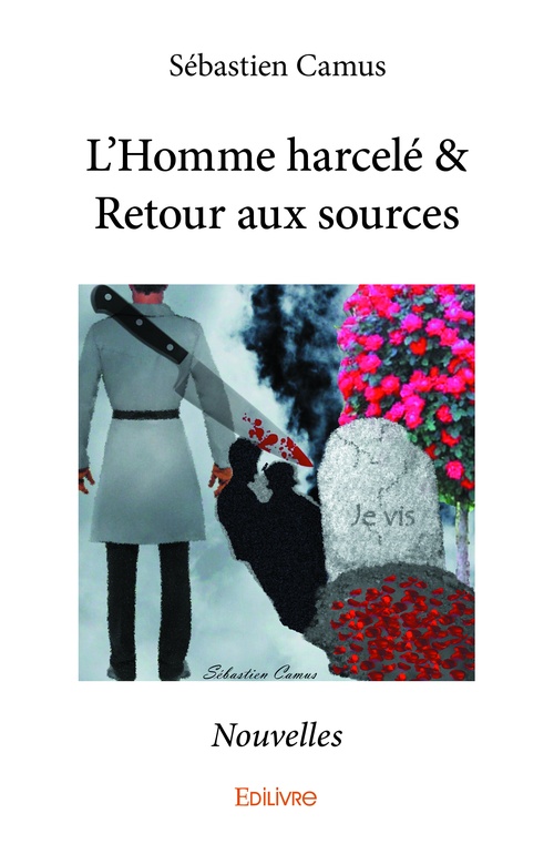 Couverture ebook de L´Homme harcelé & Retour aux sources, de Sébastien Camus