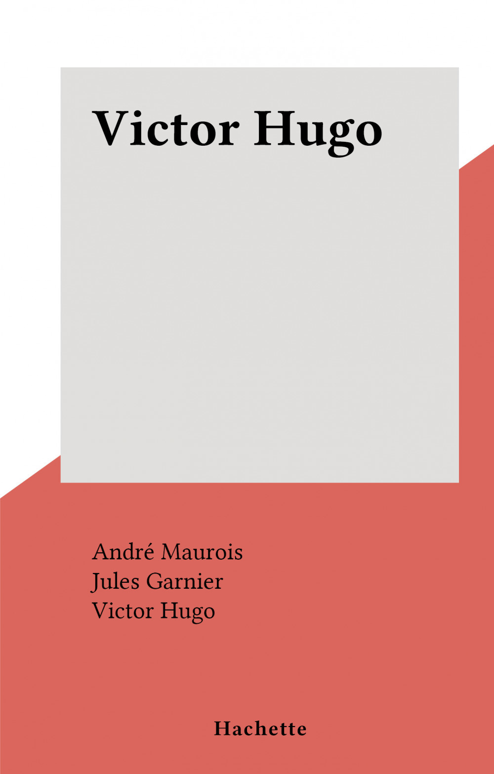 Couverture ebook de Victor Hugo, de André Maurois