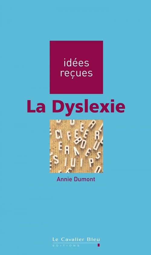 Couverture ebook de DYSLEXIE (LA) -BE, de Annie Dumont