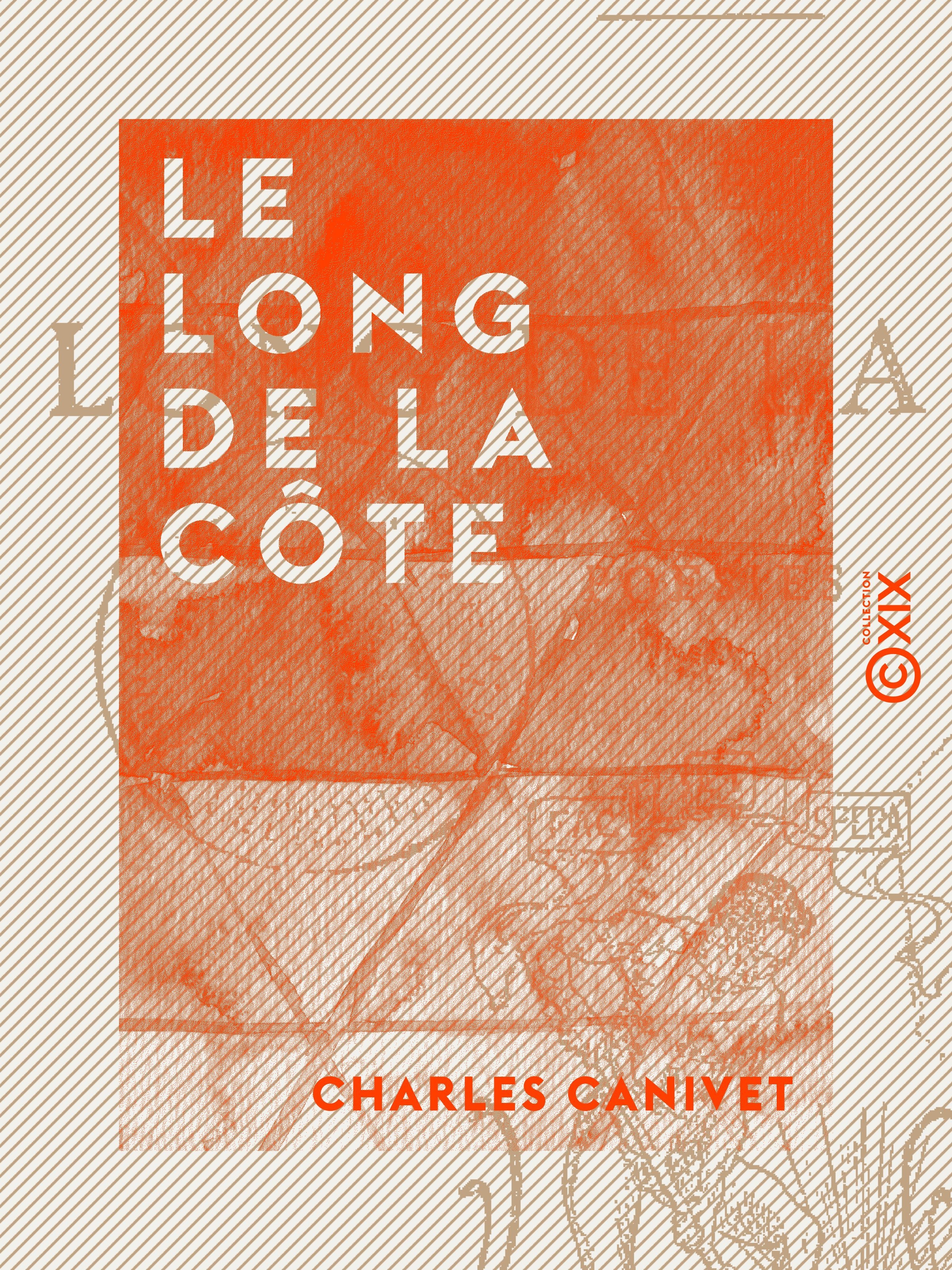 ebook cover of Le Long de la côte - Poésies, by Charles Canivet