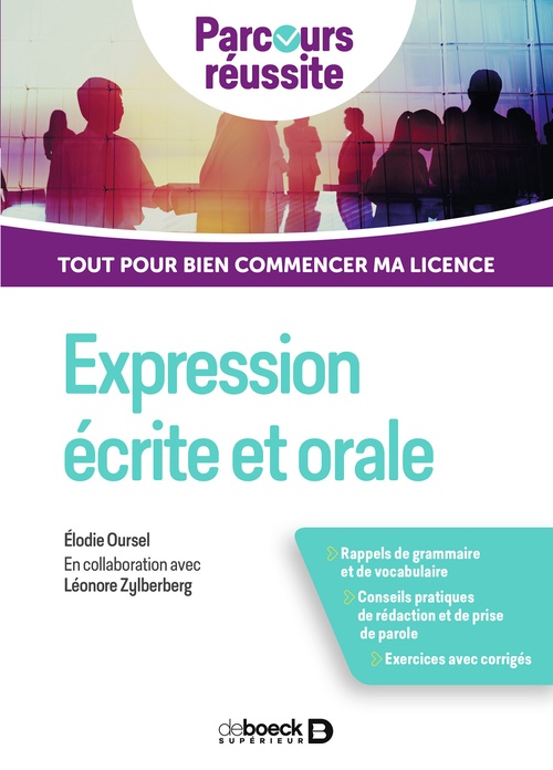 Couverture ebook de Expression écrite et orale : Tout pour bien réussir ma licence, de Elodie Oursel, Élodie Oursel, Léonore Zylberberg