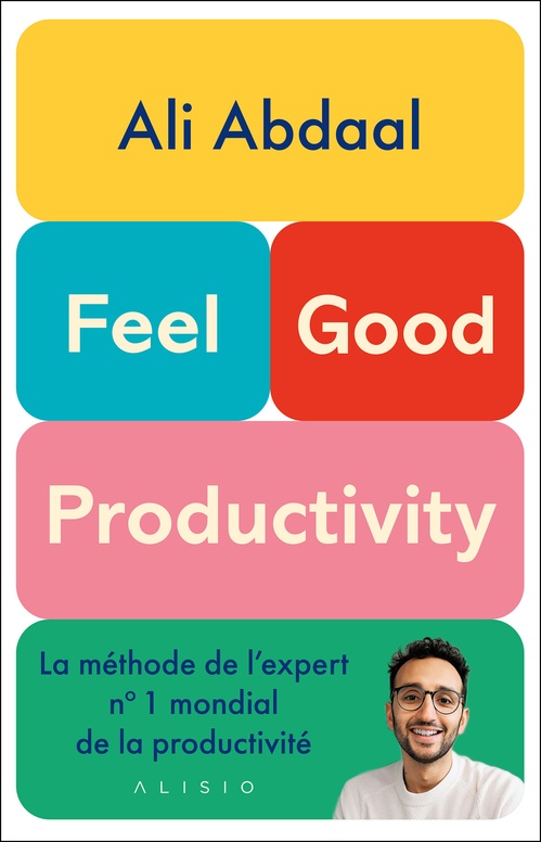 Couverture ebook de Feel-Good Productivity, de Ali Abdaal
