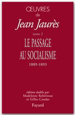 Couverture ebook de Oeuvres tome 2, de Gilles Candar, Jean Jaurès, Madeleine Rebérioux