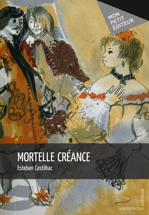 Couverture ebook de Mortelle créance, de Esteben Castilhac