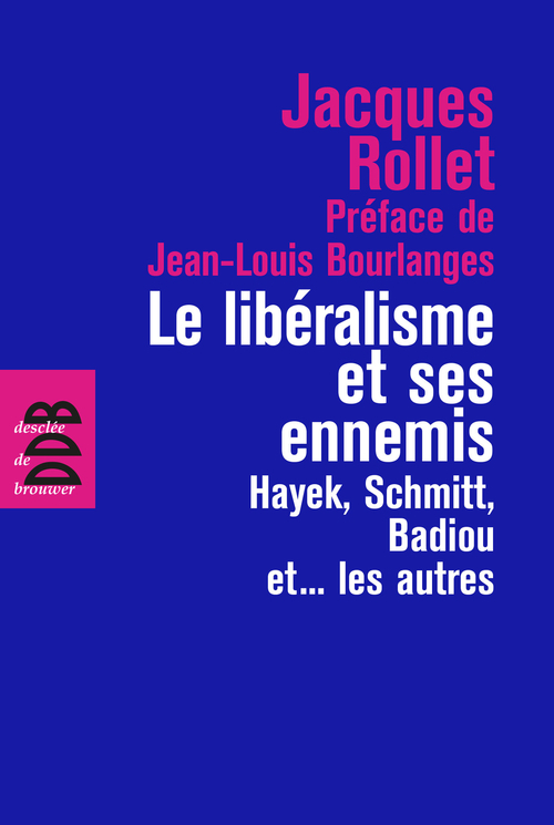 Couverture ebook de Le libéralisme et ses ennemis, de Jacques Rollet