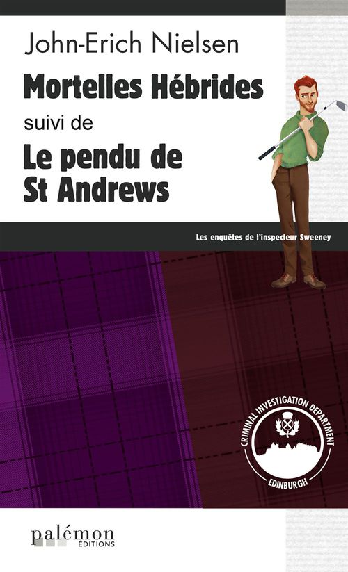 Couverture ebook de Mortelles Hébrides - Le pendu de St Andrews, de John-Erich Nielsen