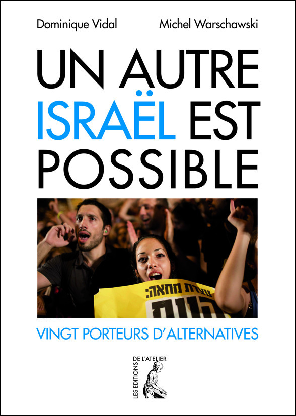 Couverture ebook de Un autre Israël est possible, de Dominique Vidal, Michel Warschawski