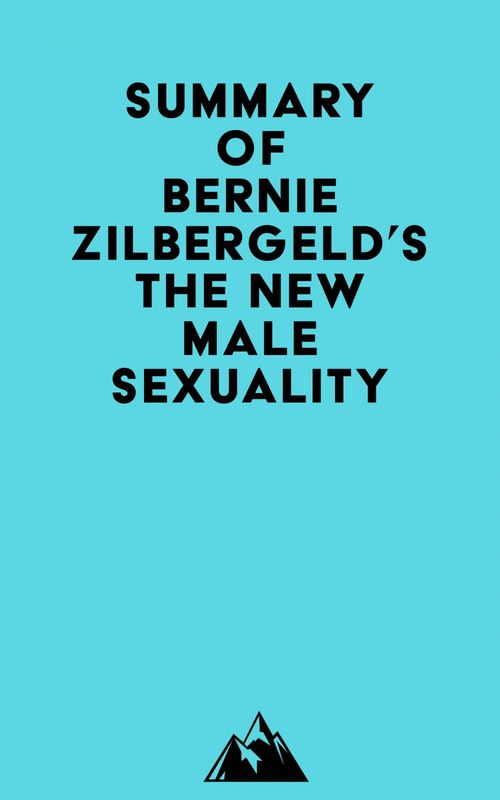 Couverture ebook de Summary of Bernie Zilbergeld's The New Male Sexuality, de Everest Media