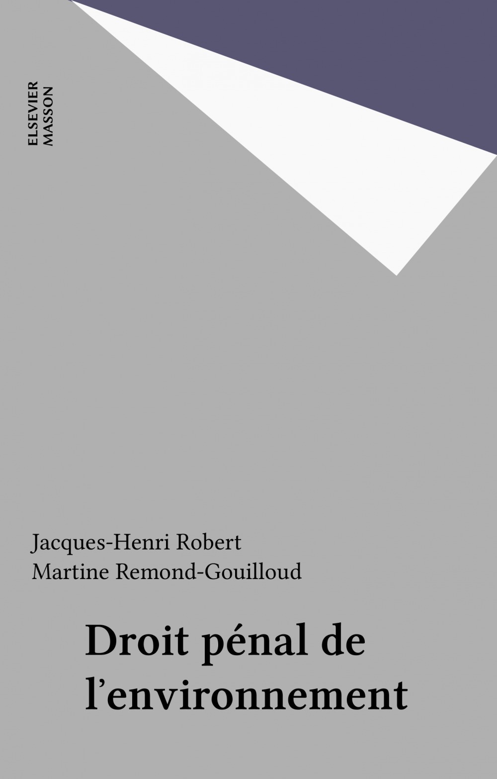 Couverture ebook de Droit pénal de l'environnement, de Robert/Remond-Gouill