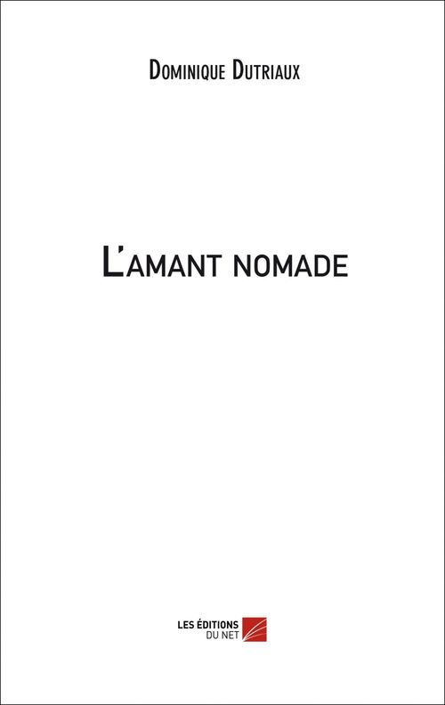 ebook cover of L'amant nomade, by Dominique Dutraux