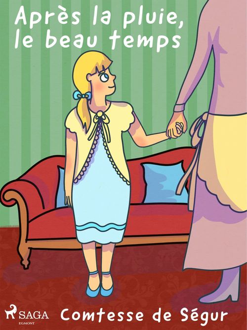 Couverture ebook de Après la pluie, le Beau Temps, de Comtesse  De Segur