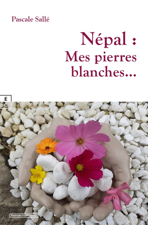 ebook cover of Népal : Mes pierres blanches..., by Pascale Sallé