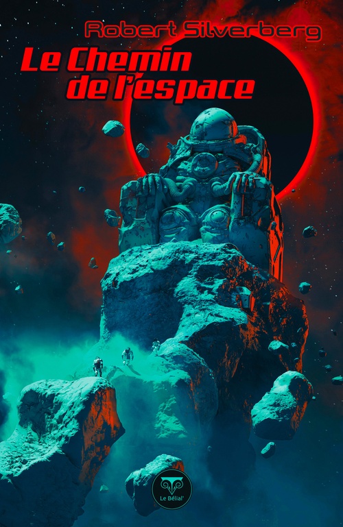 ebook cover of Le Chemin de l'espace, by Robert Silverberg