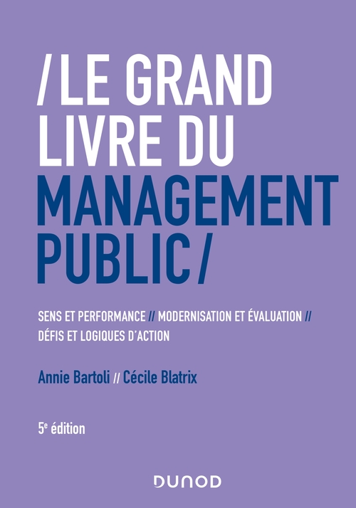 Couverture ebook de Le Grand Livre du management public, de Annie Bartoli, Cécile Blatrix