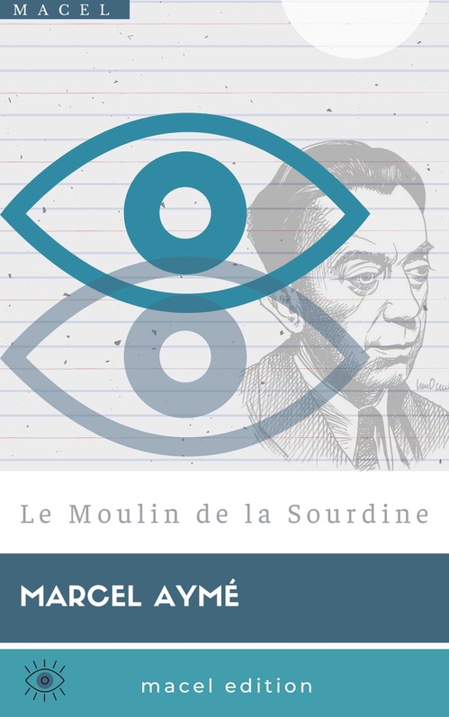 Couverture ebook de Le Moulin de la Sourdine, de Marcel Ayme