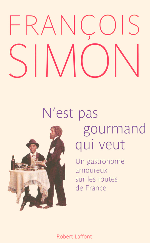 ebook cover of N'est pas gourmand qui veut, by François Simon