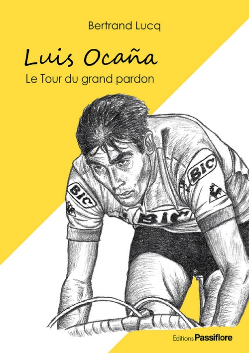ebook cover of Luis Ocaña, le Tour du grand pardon, by Bertrand Lucq