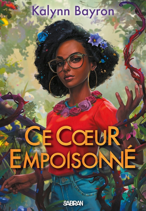 Couverture ebook de Ce coeur empoisonné - Tome 01 (e-book), de Kalynn Bayron