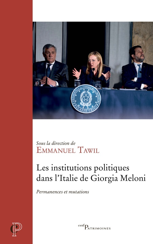 Couverture ebook de Les institutions politiques dans l'Italie de Giorgia Meloni, de Collectif, Emmanuel Tawil
