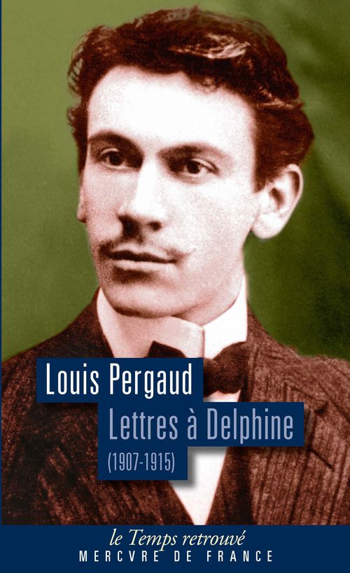 Couverture ebook de Lettres à Delphine. Correspondance (1907-1915), de Louis Pergaud