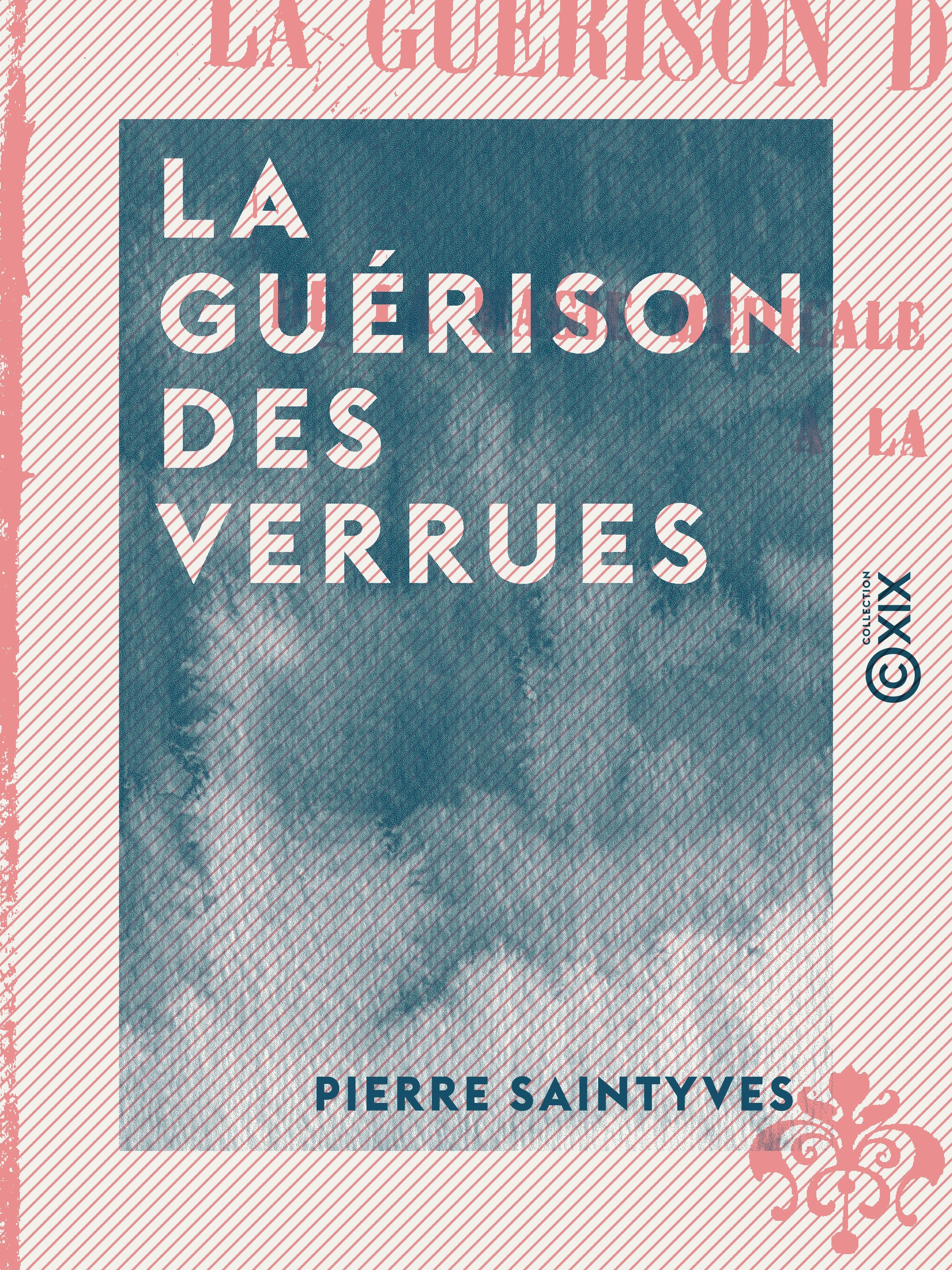 Couverture ebook de La Guérison des verrues, de Pierre Saintyves