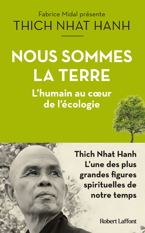 Couverture ebook de Nous sommes la terre - L'humain au coeur de l'écologie - L'Humain au coeur de l'écologie, de Thich Nhat Hanh