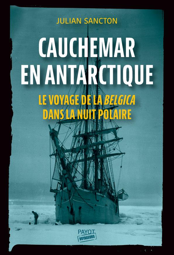 Couverture ebook de Cauchemar en Antarctique, de Julian Sancton