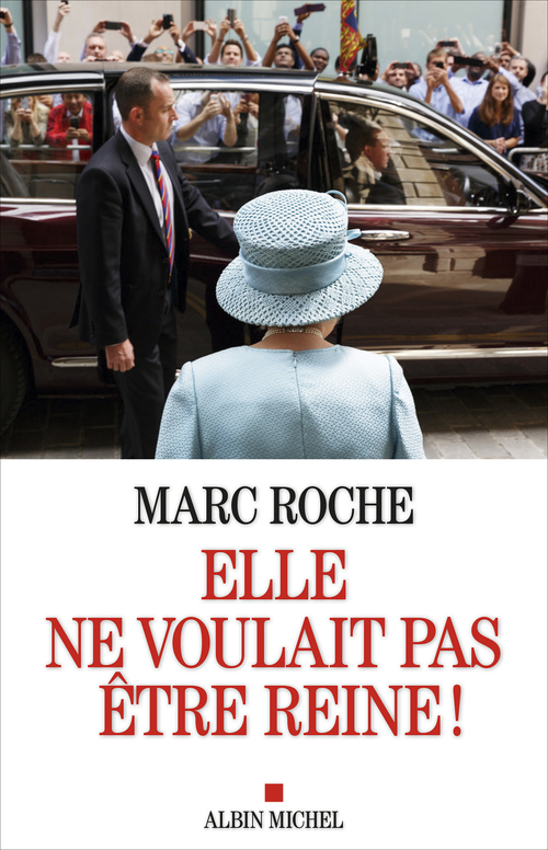 ebook cover of Elle ne voulait pas être reine !, by Marc Roche