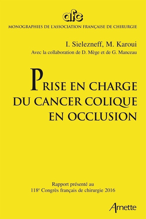 ebook cover of Prise en charge du cancer colique en occlusion, by Igor Sielezneff, Mehdi Karoui, Diane Mège, Gilles Manceau