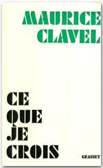 ebook cover of Ce que je crois, by Maurice Clavel