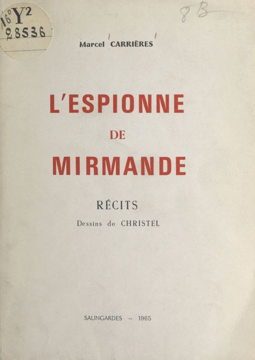 Couverture ebook de L'espionne de Mirmande, de Marcel Carrieres