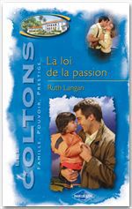 ebook cover of La loi de la passion (Saga Les Coltons vol. 6), by Ruth Langan