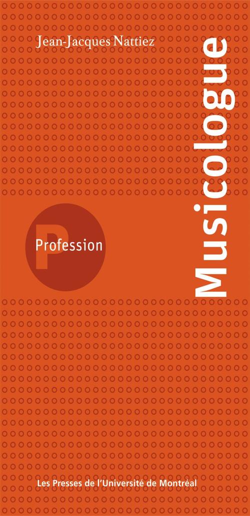 ebook cover of Profession musicologue, by Nattiez Jean-Jacques
