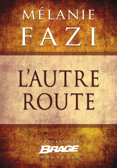 ebook cover of L'Autre Route, by Mélanie Fazi