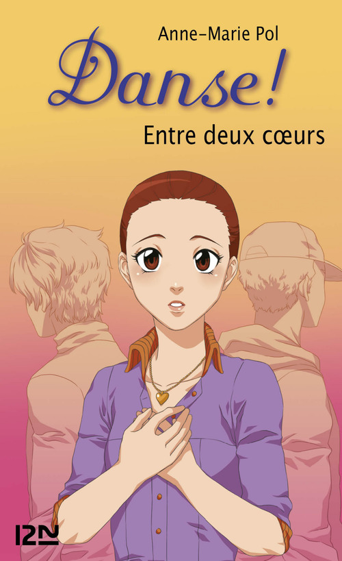 ebook cover of Danse ! - tome 39 Entre deux coeurs, by Pol Anne-Marie