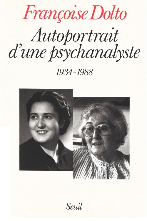 ebook cover of Autoportrait d'une psychanalyste (1934-1988), by Françoise Dolto