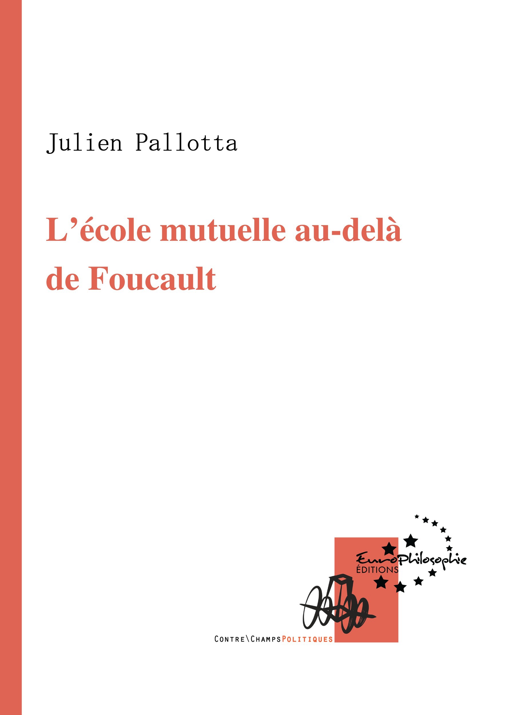 ebook cover of L'école mutuelle au-delà de Foucault, by Julien Pallotta