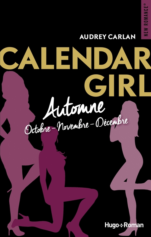 Couverture ebook de Calendar Girls - Automne (Octobre - Novembre - Décembre), de Audrey Carlan