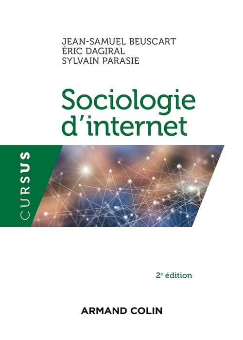 Couverture ebook de Sociologie d'internet - 2e éd., de Jean-samuel Beuscart, Eric Dagiral, Sylvain Parasie